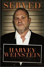 Watch Served: Harvey Weinstein Gomovies