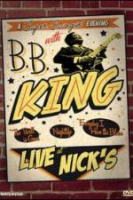 Watch B.B. King: Live at Nick's Gomovies