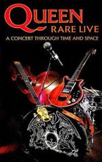 Watch Queen: Rare Live - A Concert Through Time and Space Gomovies