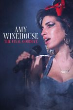 Watch Amy Winehouse: The Final Goodbye Gomovies