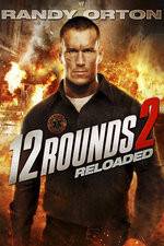 Watch 12 Rounds Reloaded Gomovies