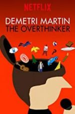 Watch Demetri Martin: The Overthinker Gomovies