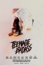 Watch Teenage Badass Gomovies