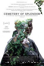 Watch Cemetery of Splendor Gomovies