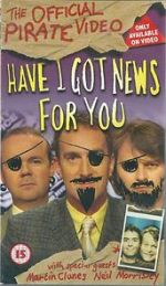 Watch Have I Got News for You: The Official Pirate Video Gomovies