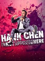 Watch Hank Chen: I\'m Not Supposed to Be Here (TV Special 2023) Gomovies