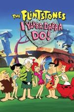 Watch I Yabba-Dabba Do! Gomovies