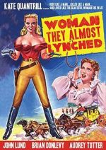 Watch Woman They Almost Lynched Gomovies
