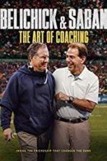 Watch Belichick & Saban: The Art of Coaching Gomovies