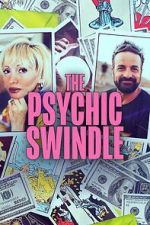 Watch The Psychic Swindle Gomovies