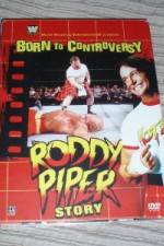 Watch WWE  Born to Controversy: The Roddy Piper Story Gomovies