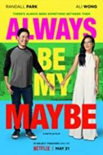 Watch Always Be My Maybe Gomovies