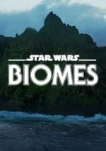 Watch Star Wars Biomes (Short 2021) Gomovies