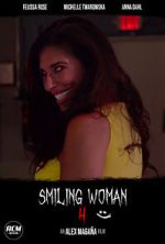 Watch Smiling Woman 4 (Short 2021) Gomovies