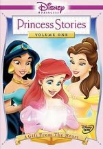 Watch Disney Princess Stories Volume One: A Gift from the Heart Gomovies