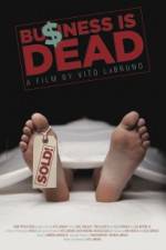 Watch Business is Dead Gomovies