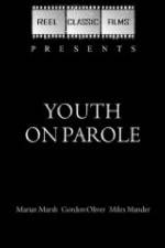 Watch Youth on Parole Gomovies