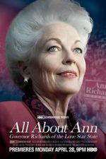 Watch All About Ann: Governor Richards of the Lone Star State Gomovies