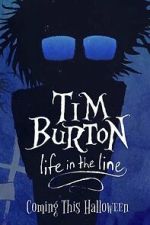 Watch Tim Burton: Life in the Line Gomovies