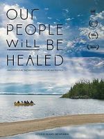 Watch Our People Will Be Healed Gomovies