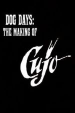 Watch Dog Days: The Making of \'Cujo\' Gomovies
