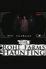 Watch The Rohl Farms Haunting Gomovies