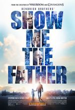 Watch Show Me the Father Gomovies