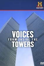 Watch History Channel Voices from Inside the Towers Gomovies