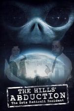 Watch The Hills\' Abduction: The Zeta Reticoli Incident Gomovies