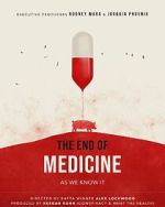 Watch The End of Medicine Gomovies