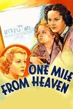 Watch One Mile from Heaven Gomovies