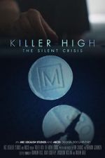 Watch Killer High: The Silent Crisis Gomovies