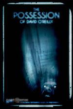 Watch The Possession of David O'Reilly Gomovies