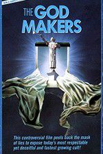 Watch The God Makers Gomovies