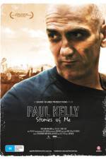 Watch Paul Kelly Stories of Me Gomovies