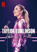 Watch Taylor Tomlinson: Have It All (TV Special 2024) Gomovies