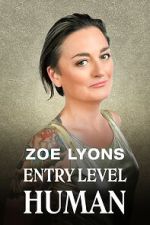 Watch Zoe Lyons: Entry Level Human (TV Special 2021) Gomovies