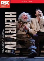 Watch Royal Shakespeare Company: Henry IV Part I Gomovies