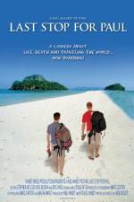 Watch Last Stop for Paul Gomovies