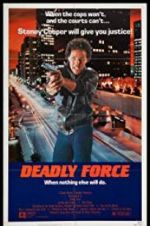 Watch Deadly Force Gomovies