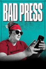 Watch Bad Press Gomovies