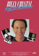 Watch Billy Crystal: Don\'t Get Me Started - The Billy Crystal Special Gomovies