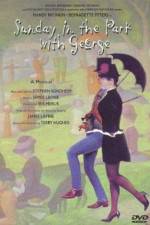 Watch Sunday in the Park with George Gomovies