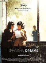 Watch Shanghai Dreams Gomovies