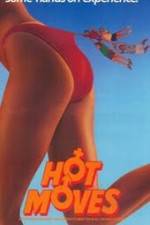 Watch Hot Moves Gomovies