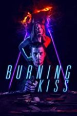 Watch Burning Kiss Gomovies