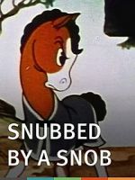 Watch Snubbed by a Snob (Short 1940) Gomovies