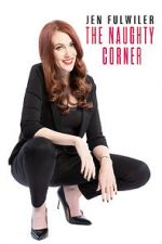 Watch Jen Fulwiler: The Naughty Corner Gomovies