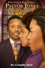 Watch Pastor Jones: Sisters in Spirit 2 Gomovies