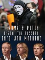 Watch Inside the Russian Info War Machine Gomovies
